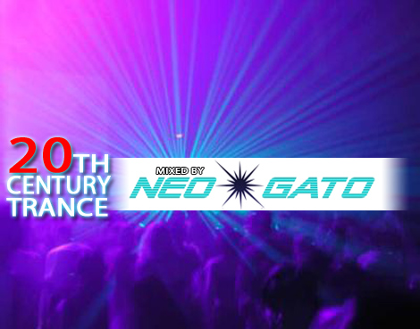 Neogato - 20th Century Trance - In The Beginning (1997-1999) Neogato - 20th Century Trance - In The Beginning (1997-1999)