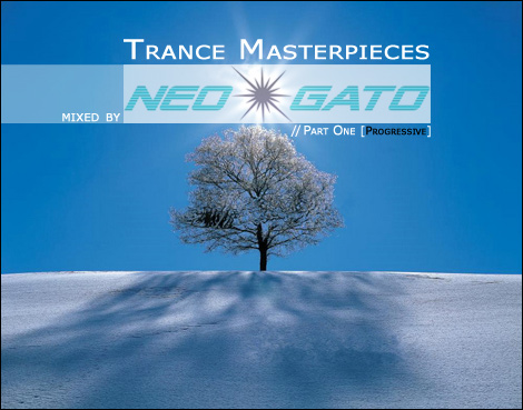 Dj Neogato - Trance Masterpieces (Part One - Progressive) Dj Neogato - Trance Masterpieces (Part One - Progressive)
