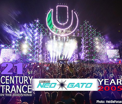 NEOGATO - 21'St Century Trance - In The Beginning - Year 2005 NEOGATO - 21'St Century Trance - In The Beginning - Year 2005