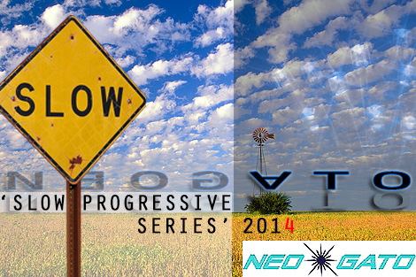 NEOGATO - Slow Progressive Series 2014 NEOGATO - Slow Progressive Series 2014